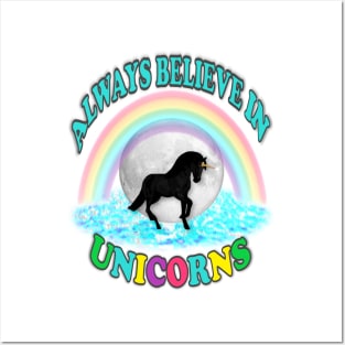 Always Believe in Unicorns Posters and Art